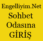 engelliler sohbet odası