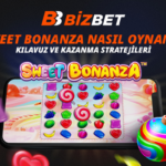 Sweet Bonanza Nasıl Oynanır: İpuçları ve Kazanma Taktikleri